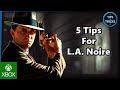 Tips and Tricks - 5 Tips for L.A. Noire
