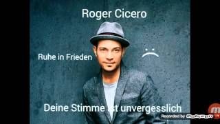 Ruhe in Frieden, Roger Cicero