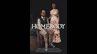 HOMEBODY - trailer
