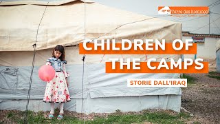 🇮🇹CHILDREN OF THE CAMPS - Storie dall'Iraq