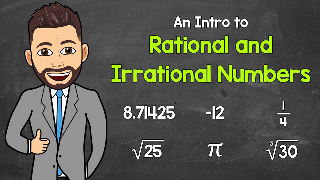 An Intro to Rational and Irrational Numbers | Math with Mr. J