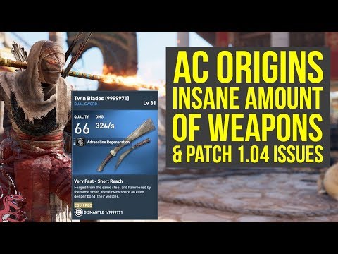 Assassin's Creed Origins Update 1.04 INSANE AMOUNT OF WEAPONS & Patch 1.04 issues (AC Origins Update Video