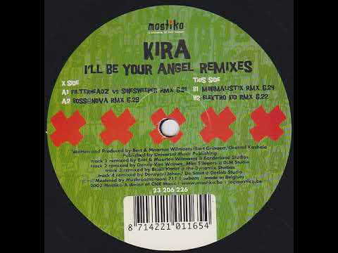 Kira - I'll Be Your Angel (Filterheadz vs. Sinesweeper Remix) (2002)
