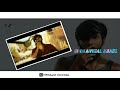 Ara Bottle Adicha Piragum Whatsapp Status Athithya Varma
