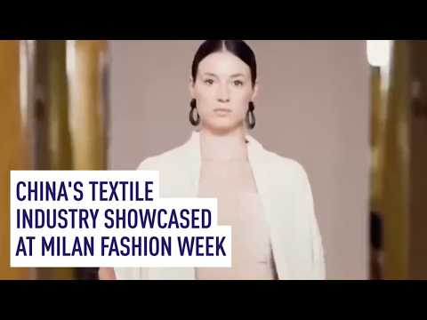 China's textile industry showcased at Milan Fashion Week