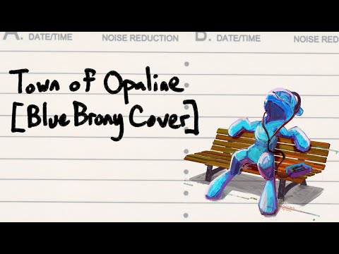 BlueBrony Cover - Town of Opaline by @brilliantventure and @MathematicPony