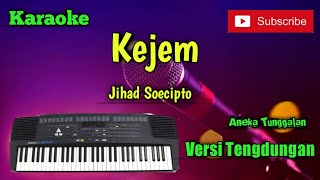 Download lagu Kejem ( Jihad Soecipto ) Karoke Musik Sandiwaraan Cover mp3 Download lagu Kejem ( Jihad Soecipto ) Karoke Musik Sandiwaraan Cover mp3
