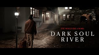 Dark Soul River (2026) - Official Teaser