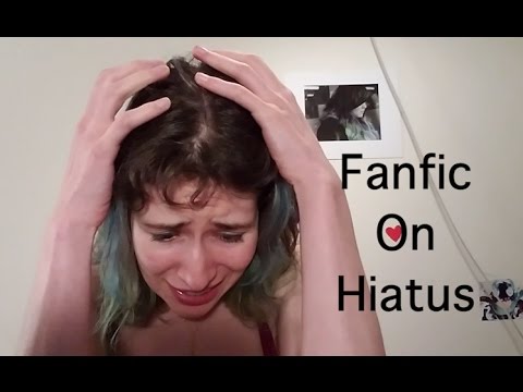 The Fanfic on Hiatus Song