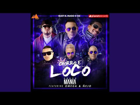 Video Chorro E' Loco (Audio) de Grupo Manía omega,nejo