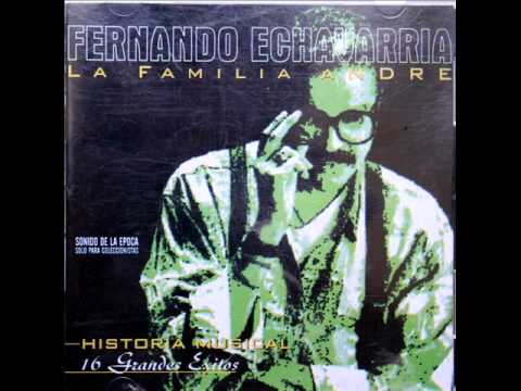 Fernando Echavarria y La Familia André - Mosaico de exitos