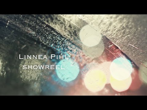 Linnea Pihl Showreel 2022
