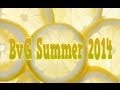 BvG Summer 2014 July 10 2014 July 25 2014