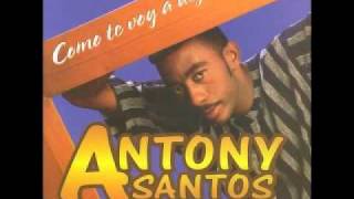 Video thumbnail of "Anthony Santos - Porque no lo dijiste"