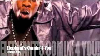 Elephant Man - Elephant&#39;s Comin 4 You!