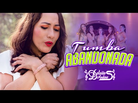 Deleites Andinos - Tumba Abandonada | Vídeo Oficial