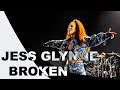 Jess Glynne | Broken (LIVE)