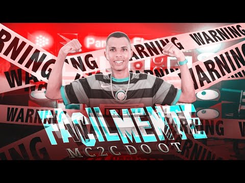 MC 2C DO OT - FACILMENTE - BREGA FUNK