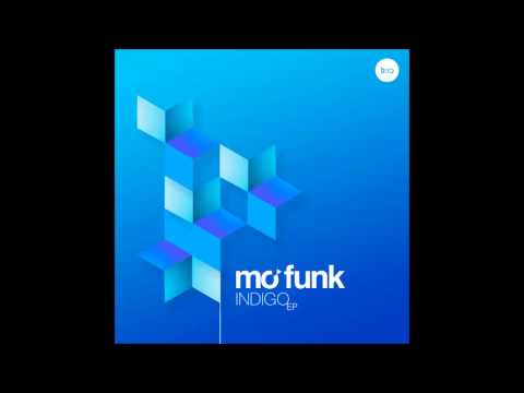 Mo' Funk - Indigo (Original Mix)