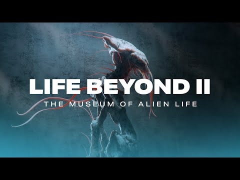, title : 'LIFE BEYOND II: The Museum of Alien Life (4K)'