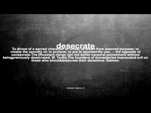 What does desecrate mean