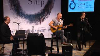 Sting Performs Songs from THE LAST SHIP, A World Premiere Musical