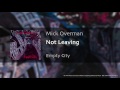 Mick Overman - "Not Leaving" (track #10 from the Max Records™ CD "Empty City")