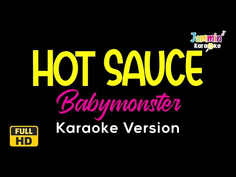 HOT SAUCE - BABYMONSTER (Karaoke Version)