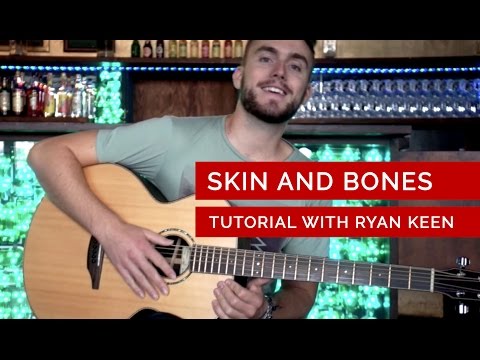 Skin And Bones - Ryan Keen