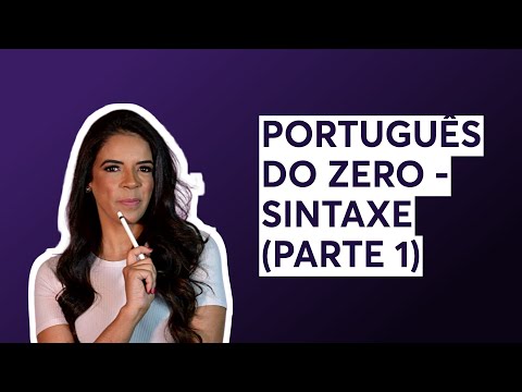 PORTUGUÊS DO ZERO - SINTAXE (PARTE 1)