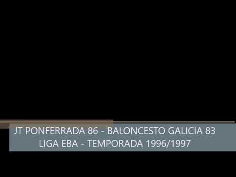 Liga EBA: Temporada 96-97. JT Ponferrada - Baloncesto Galicia Ferrol