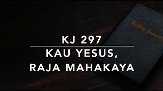 Download lagu KJ 297 Kau Yesus, Raja Mahakaya (Thou Who Wast Rich beyond All Splendour) - Kidung Jemaat mp3 Download lagu KJ 297 Kau Yesus, Raja Mahakaya (Thou Who Wast Rich beyond All Splendour) - Kidung Jemaat mp3
