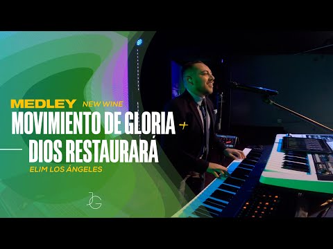 Movimiento De Gloria - New Wine + Dios Restaurara - Elim Los Angeles | Jafet Galdamez