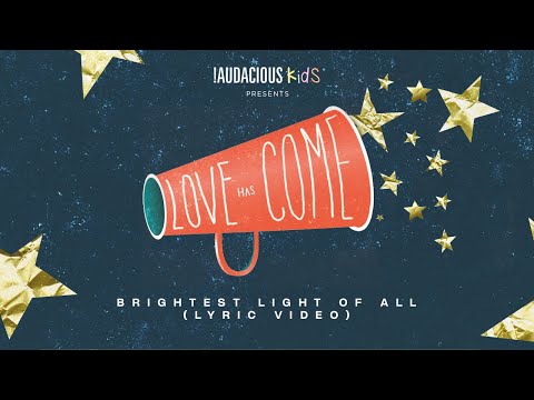 !Audacious Kids - Brightest Light Of All