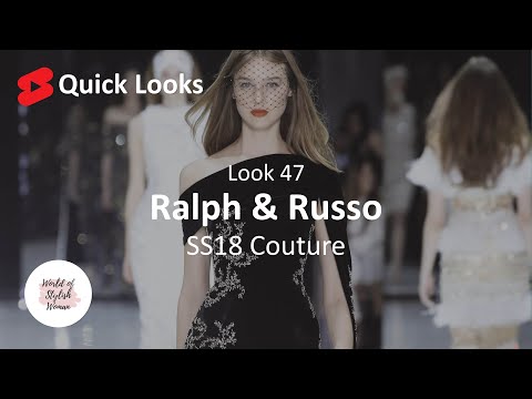 Quick Looks | RALPH & RUSSO | Look 47 | SS18 Couture