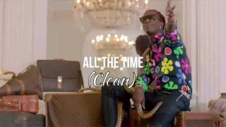 Young Thug - All The Time (Clean)