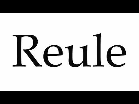 How to Pronounce Reule