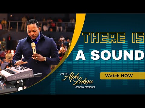 There Is A Sound - Pastor Alph Lukau