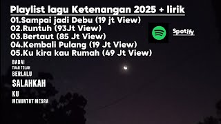 Download lagu VIBES SAD II (Sampai jadi Debu, Runtuh, Bertaut, Kembali pulang, Kukira kau rumah) mp3 Download lagu VIBES SAD II (Sampai jadi Debu, Runtuh, Bertaut, Kembali pulang, Kukira kau rumah) mp3