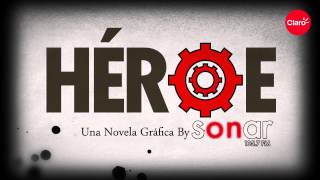 Héroe (Tráiler Novela Gráfica Sonar FM)