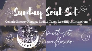 SUNDAY SOUL SET- Cosmic Energy Report & Cards for ALL 12 SIGNS- (Oct. 1 -Oct. 7)