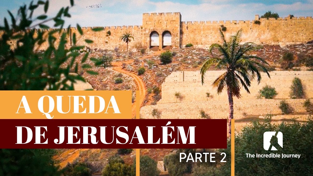 EP 2 - O CERCO DE JERUSALÉM | A QUEDA DE JERUSALÉM