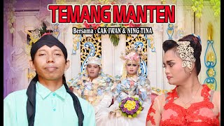 Download lagu TEMANG MANTEN NING TINA & CAK IWAN mp3