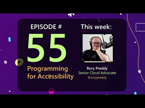 AzureFunBytes Episode 55 - Programming for Accessibility with @rorypreddy