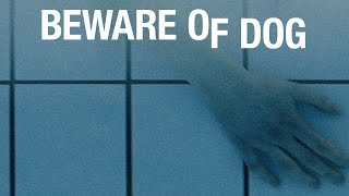 Beware of Dog TRAILER | 2021