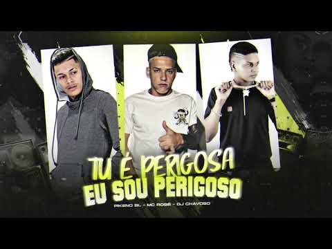 ❌ Pikeno BL  e MC Rogê - Tu é Perigosa eu Sou Perigoso - (Prod:@Djchavoso)