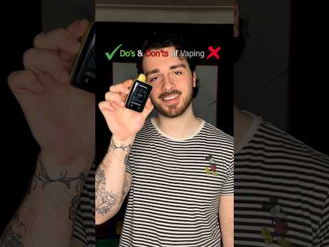 ✅ Do’s & Don’ts of Vaping ❌
