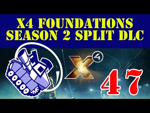 Ghost Prime Plays X4 Foundations Season 2 Split DLC Ep47