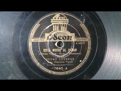 Esta Noche Al Pasar - Pedro Laurenz canta Jorge Linares