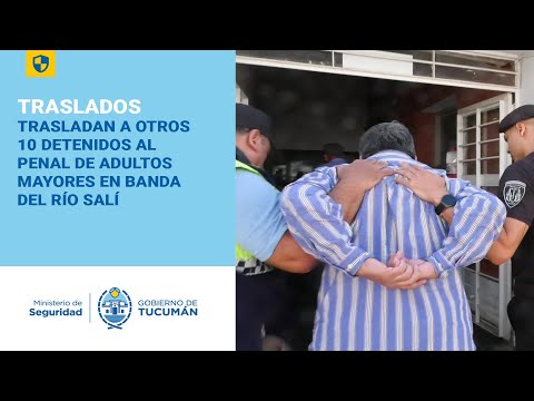 Trasladan a otros 10 detenidos al penal de adultos mayores en Banda del Río Salí